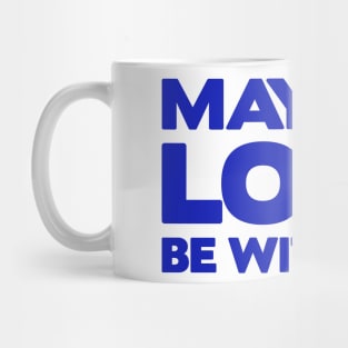 May The Lord Be With You Mug